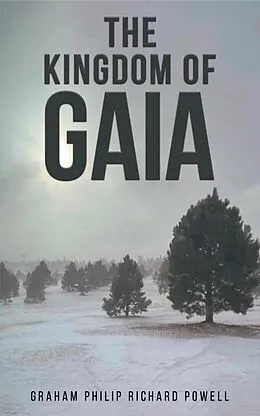E-Book (epub) Kingdom of Gaia von Graham Philip Richard Powell