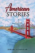 E-Book (epub) American Stories von Aybars Gurpinar