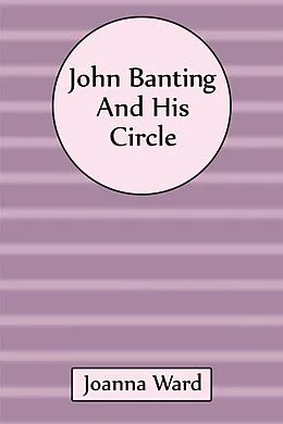 E-Book (epub) John Banting and His Circle von Joanna Ward