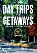 E-Book (epub) Day Trips and Getaways von Loui Chiodo