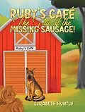 E-Book (epub) Ruby's Cafe - The Tail of the Missing Sausage! von Elizabeth Huntly