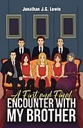 E-Book (epub) A First and Final Encounter With My Brother von Jonathan J. G. Lewin