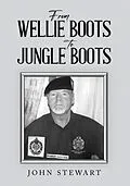 E-Book (epub) From Wellie Boots to Jungle Boots von John Stewart