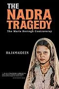 E-Book (epub) The Nadra Tragedy: The Maria Hertogh Controversy von Hajamaideen