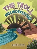 E-Book (epub) Troll That Was Misunderstood von Melanie Smith