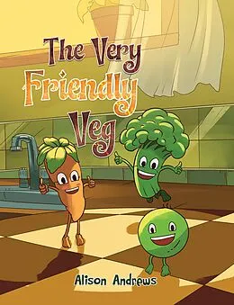 E-Book (epub) The Very Friendly Veg von Alison Andrews