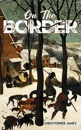 E-Book (epub) On the Border von Christopher James