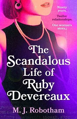 E-Book (epub) The Scandalous Life of Ruby Devereaux von M. J. Robotham