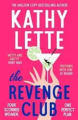 Kartonierter Einband The Revenge Club von Kathy Lette