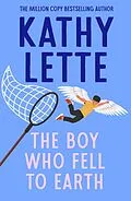 E-Book (epub) The Boy Who Fell to Earth von Kathy Lette