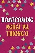 Kartonierter Einband Homecoming von Ngugi wa Thiong'o
