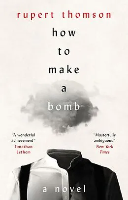 E-Book (epub) How to Make a Bomb von Rupert Thomson