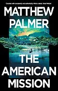 E-Book (epub) The American Mission von Matthew Palmer