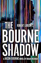 Poche format B Robert Ludlum's The Bourne Shadow de Brian Freeman