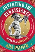E-Book (epub) Inventing the Renaissance von Ada Palmer