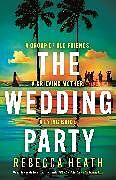 Couverture cartonnée The Wedding Party de Rebecca Heath