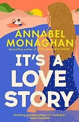 Kartonierter Einband It's a Love Story von Annabel Monaghan