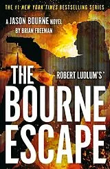 Kartonierter Einband Robert Ludlum's(TM) The Bourne Escape von Brian Freeman