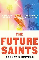 Kartonierter Einband The Future Saints von Ashley Winstead