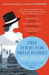 Kartonierter Einband Free Food for Millionaires von Min Jin Lee