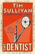 Kartonierter Einband (Kt) The Dentist von Sullivan Tim