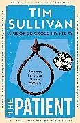 Kartonierter Einband The Patient von Sullivan Tim