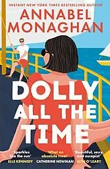 Kartonierter Einband Dolly All the Time von Annabel Monaghan