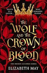 Kartonierter Einband The Wolf and the Crown of Blood von Elizabeth May