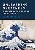 E-Book (epub) Unleashing Greatness - a strategy for school improvement von David Hopkins