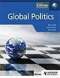 E-Book (epub) Global Politics for the IB Diploma von Ben Fugill, Jane Hirons, Brian Hull