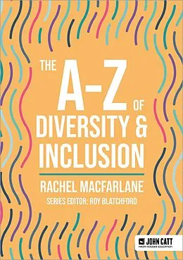 E-Book (epub) The A-Z of Diversity & Inclusion von Rachel Macfarlane