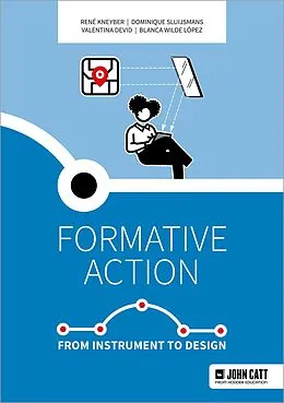 E-Book (epub) Formative action: From instrument to design von René Kneyber, Dominique Sluijsmans, Valentina Devid