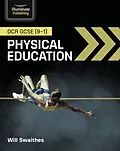 E-Book (epub) OCR GCSE (9-1) Physical Education von Will Swaithes