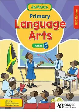 E-Book (epub) Jamaica Primary Language Arts Book 6 NSC Edition von Josh Lury