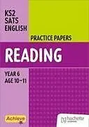 Kartonierter Einband Achieve SATs: KS2 Reading Practice Papers for the 2027 SATs tests von Laura Collinson, Shareen Wilkinson