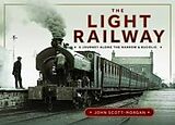 Livre Relié The Light Railway de John Scott-Morgan