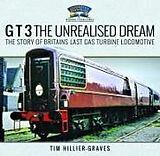 Livre Relié G T 3 The Unrealised Dream de Tim Hillier-Graves