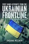 Livre Relié First Hand Accounts from the Ukrainian Frontline de Oksana Melnyk