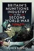 Fester Einband Britain's Armaments Industry in the Second World War von Andrew Rawson