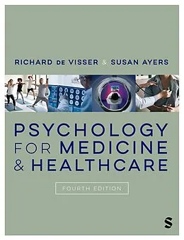 E-Book (epub) Psychology for Medicine and Healthcare von Richard De Visser, Susan Ayers