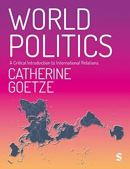 E-Book (epub) World Politics von Catherine Goetze