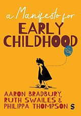 Livre Relié A Manifesto for Early Childhood de Aaron Swailes, Ruth Thompson, Philippa Bradbury