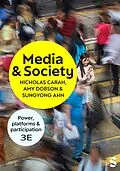 E-Book (epub) Media and Society von Nicholas Carah, Sungyong Ahn, Amy Dobson