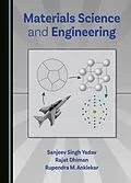 E-Book (pdf) Materials Science and Engineering von Sanjeev Singh Yadav, Rajat Dhiman, Rupender M. Anklekar