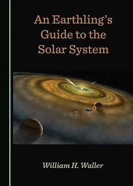 E-Book (pdf) Earthling's Guide to the Solar System von William H. Waller
