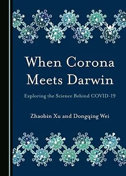 E-Book (pdf) When Corona Meets Darwin von Zhaobin Xu, Dongqing Wei