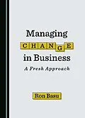 E-Book (pdf) Managing Change in Business von Ron Basu