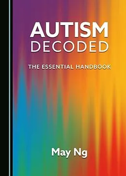 E-Book (pdf) Autism Decoded von May Ng
