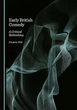 E-Book (pdf) Early British Comedy von Frederic Will