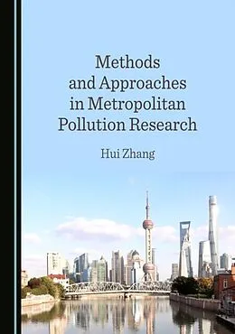 E-Book (pdf) Methods and Approaches in Metropolitan Pollution Research von Hui Zhang